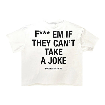 Bottega Desires Fuck Em Tee - White